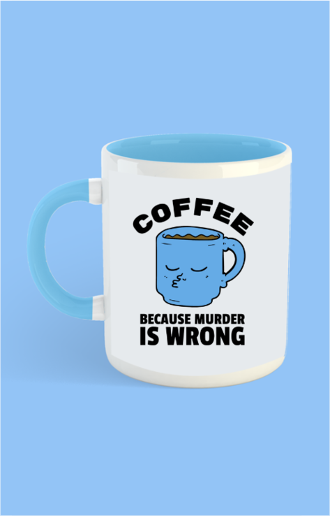 Murder is Wrong Coffe Mug